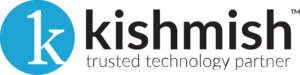 Kishmish, Trusted Technology Partner
